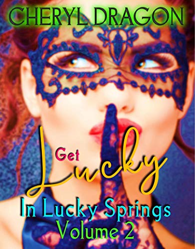 Get Lucky in Lucky Springs: Volume 2