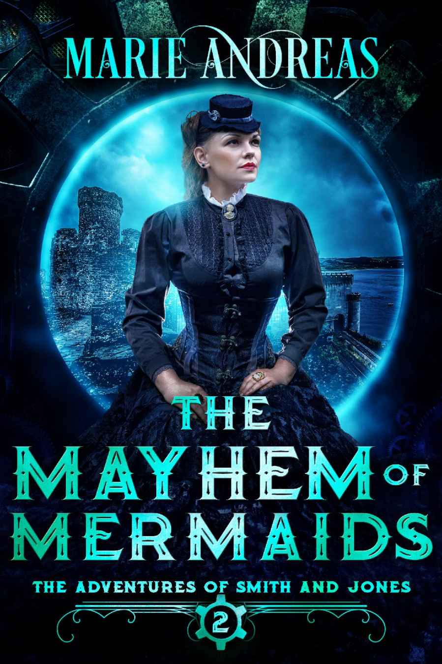 The Mayhem of Mermaids (The Adventures of Smith and Jones #2)
