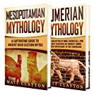 Mesopotamian Myths: A Captivating Guide to Myths from Mesopotamia and Sumerian Mythology