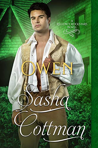 Owen: Rockstar Romance meets Historical Romance (Regency Rockstars Series)