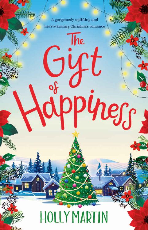 The Gift of Happiness: A gorgeously uplifting and heartwarming romance