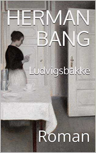 Ludvigsbakke: Roman (Danish Edition)