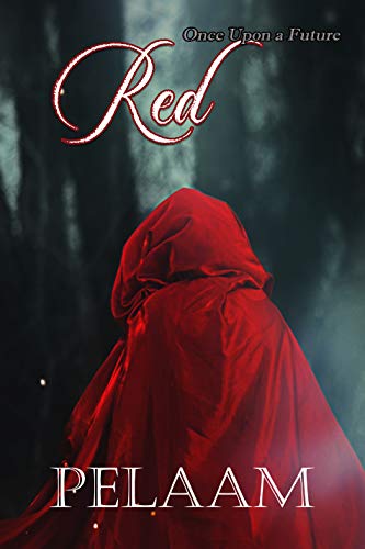 Red (Once Upon A Future Book 1)