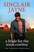 A Bride for the Texas Cowboy (The Texas Wolf Brothers Book 2)