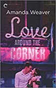 Love Around the Corner: A Second Chance Romance (The Romano Sisters Book 3)