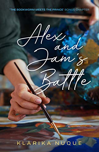 Alex and Jam's Battle: A The Bookworm Meets The Prince Bonus Chapter