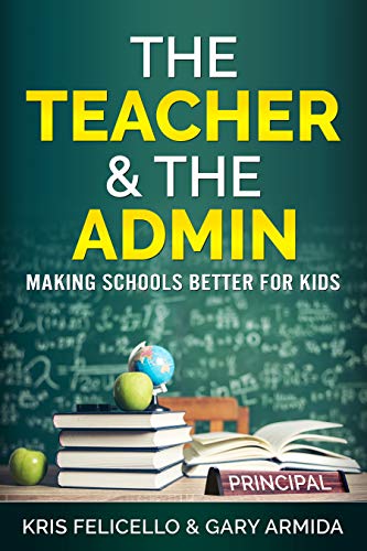 The Teacher &amp; The Admin: Making Schools Better For Kids