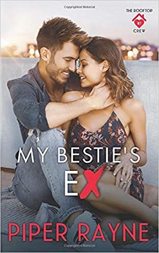 My Bestie's Ex (The Rooftop Crew Book 1)