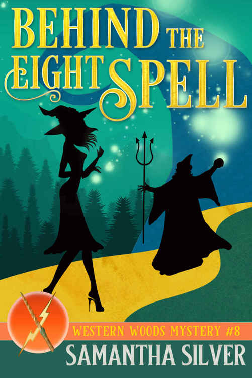 Behind the Eight Spell (Western Woods Mystery Book 8)