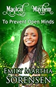 To Prevent Open Minds (Magical Mayhem Book 10)