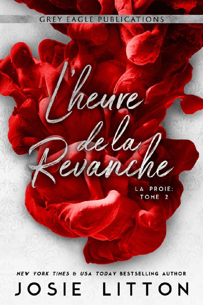 L’heure de la Revanche (La Proie t. 2) (French Edition)