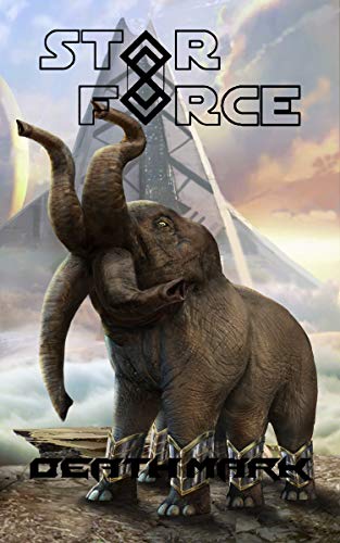 Star Force: Death Mark (Star Force Universe Book 67)