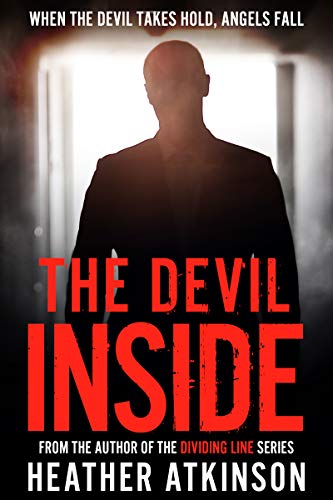 The Devil Inside: When the devil takes hold, angels fall (Unfinished Business Book 6)