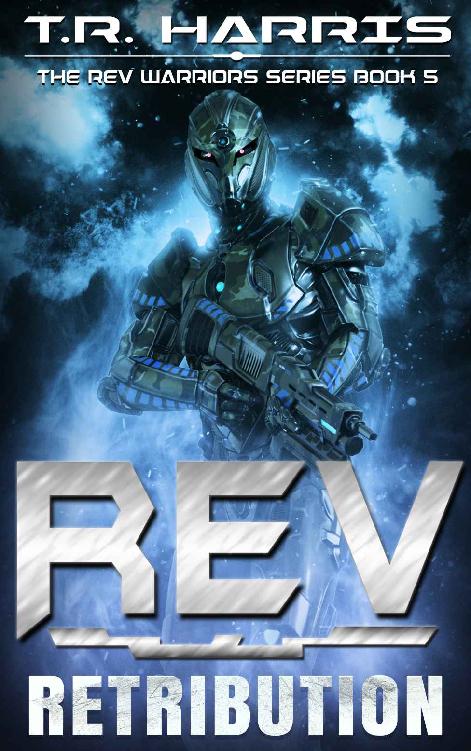 REV: Retribution (An epic military sci-fi adventure) (The REV Warriors Series Book 5)