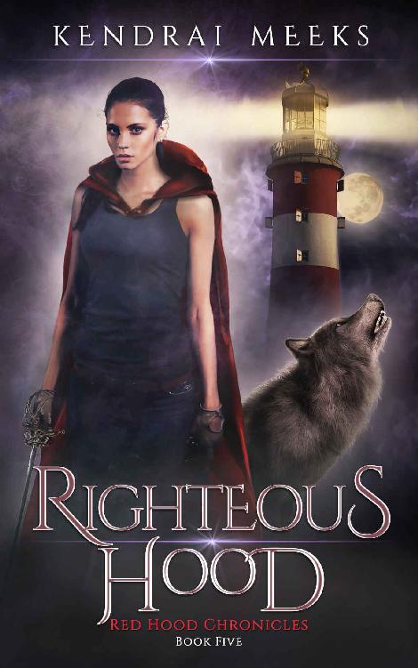 Righteous Hood: An Urban Fantasy Fairy Tale (Red Hood Chronicles Book 5)