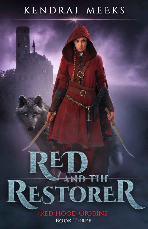 Red & the Restorer (Red Hood Origins Book 3)