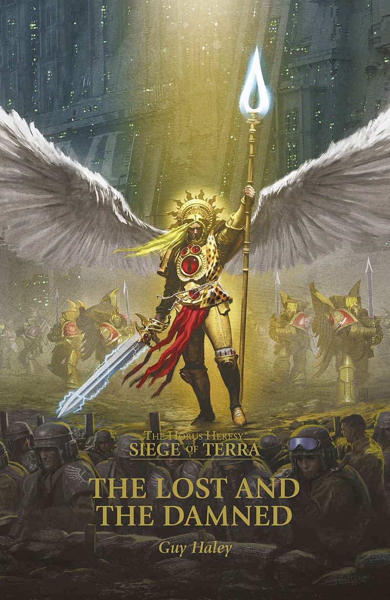 The Lost and the Damned (The Horus Heresy Siege of Terra Book 2)