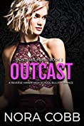 Outcast: A Reverse Harem High School Bully Romance (Montlake Prep Book 2)