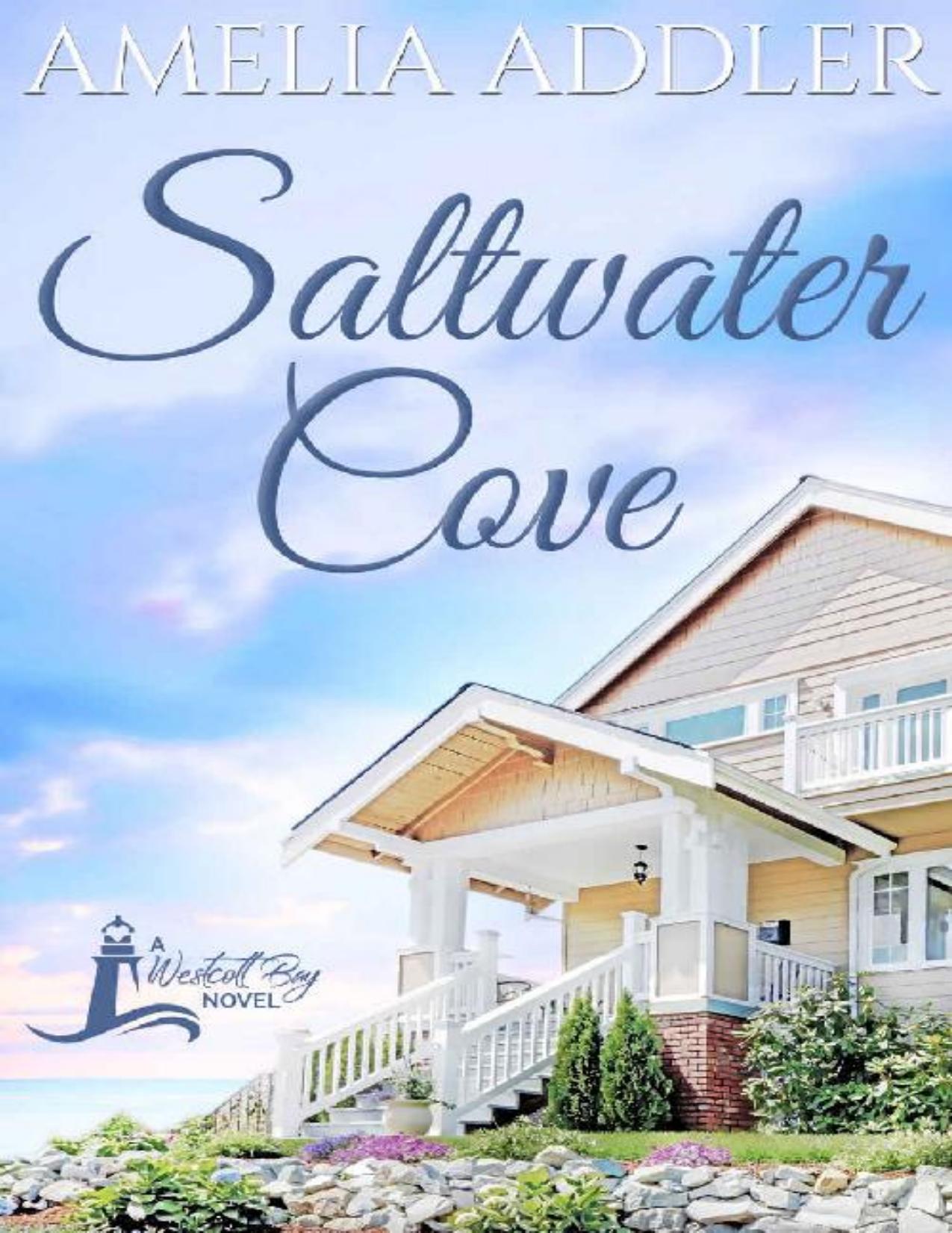 Saltwater Cove (a Westcott Bay Novel Book 1)