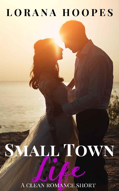 Small Town Life (Small Town Short Reads #4)