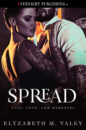 Spread (Lust, Love, and Darkness Book 2)