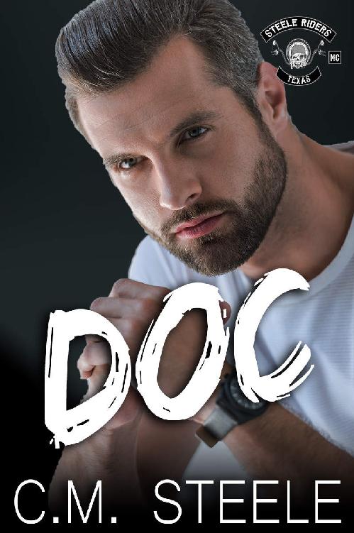 Doc (A Steele Riders MC Novel Book 4)