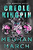 Creole Kingpin (Magnolia Duet Book 1)