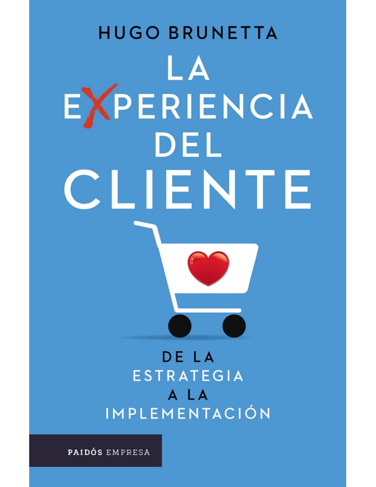 La experiencia del cliente (Spanish Edition)