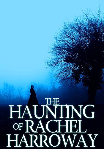 The Haunting of Rachel Harroway (Rachel Harroway Paranormal Mysteries Book 1)