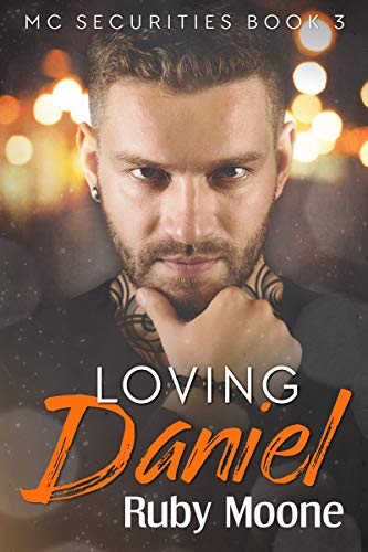 Loving Daniel (MC Securities Book 3)