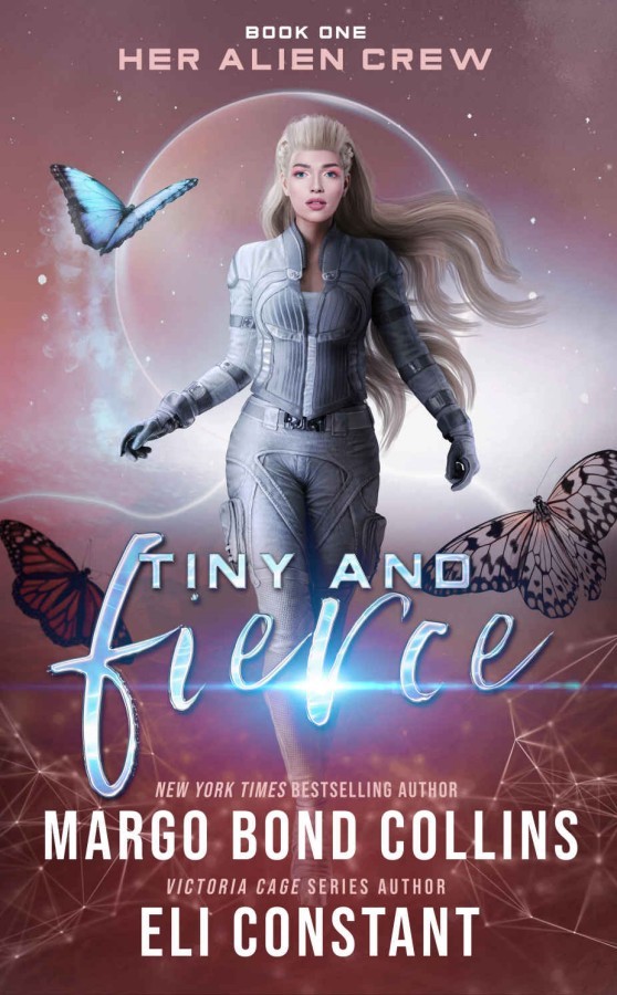 Tiny and Fierce: A Sci Fi Alien Reverse Harem Romance (Her Alien Crew Book 1)