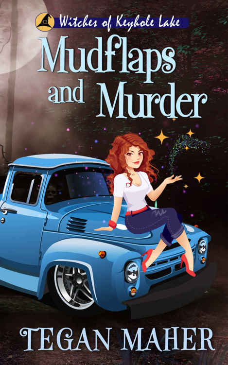 Mudflaps and Murder: A Southern Witch Cozy Mystery (Witches of Keyhole Lake Mysteries Book 11)