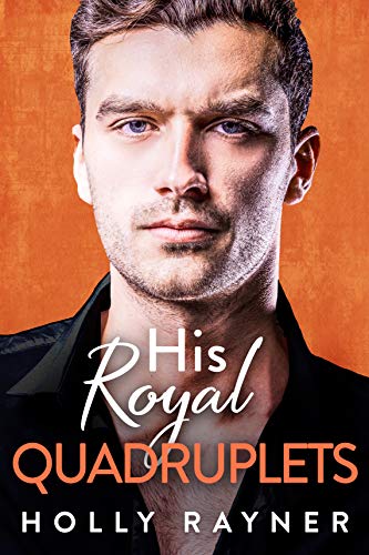 His Royal Quadruplets (Ravishing Royals Book 2)