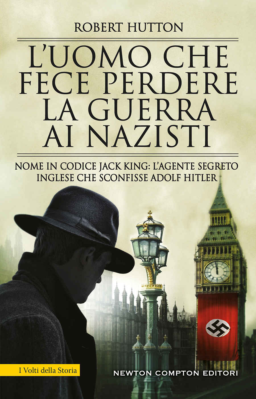 L’uomo che fece perdere la guerra ai nazisti (Italian Edition)