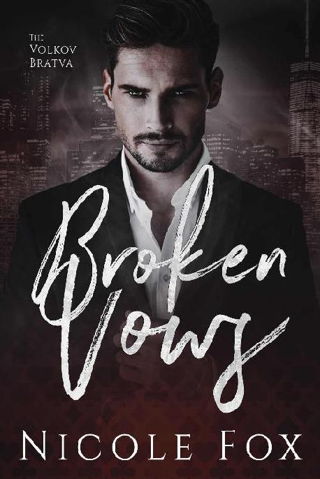 Broken Vows: A Dark Mafia Romance (Volkov Bratva Book 1)