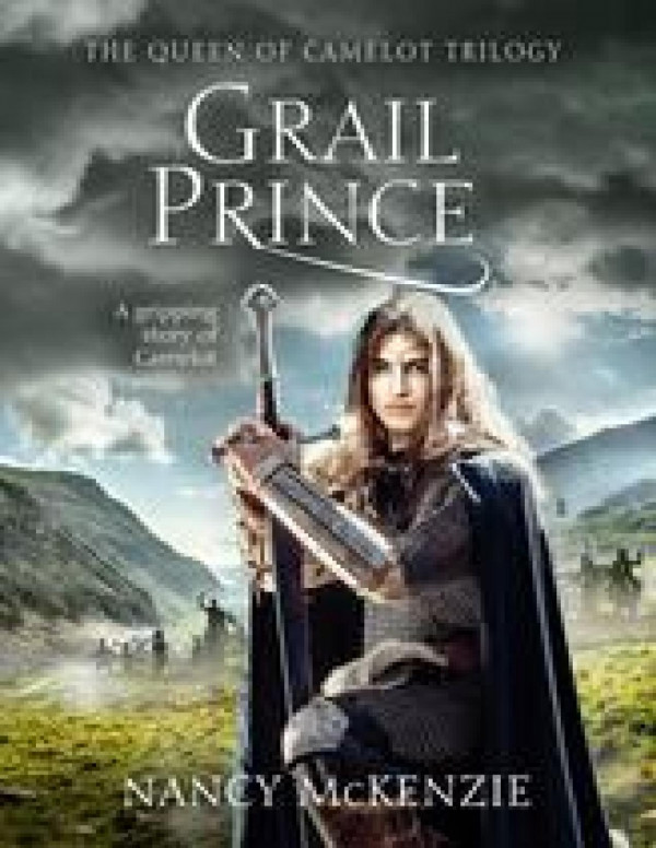 Grail Prince: The thrilling tale of Galahad