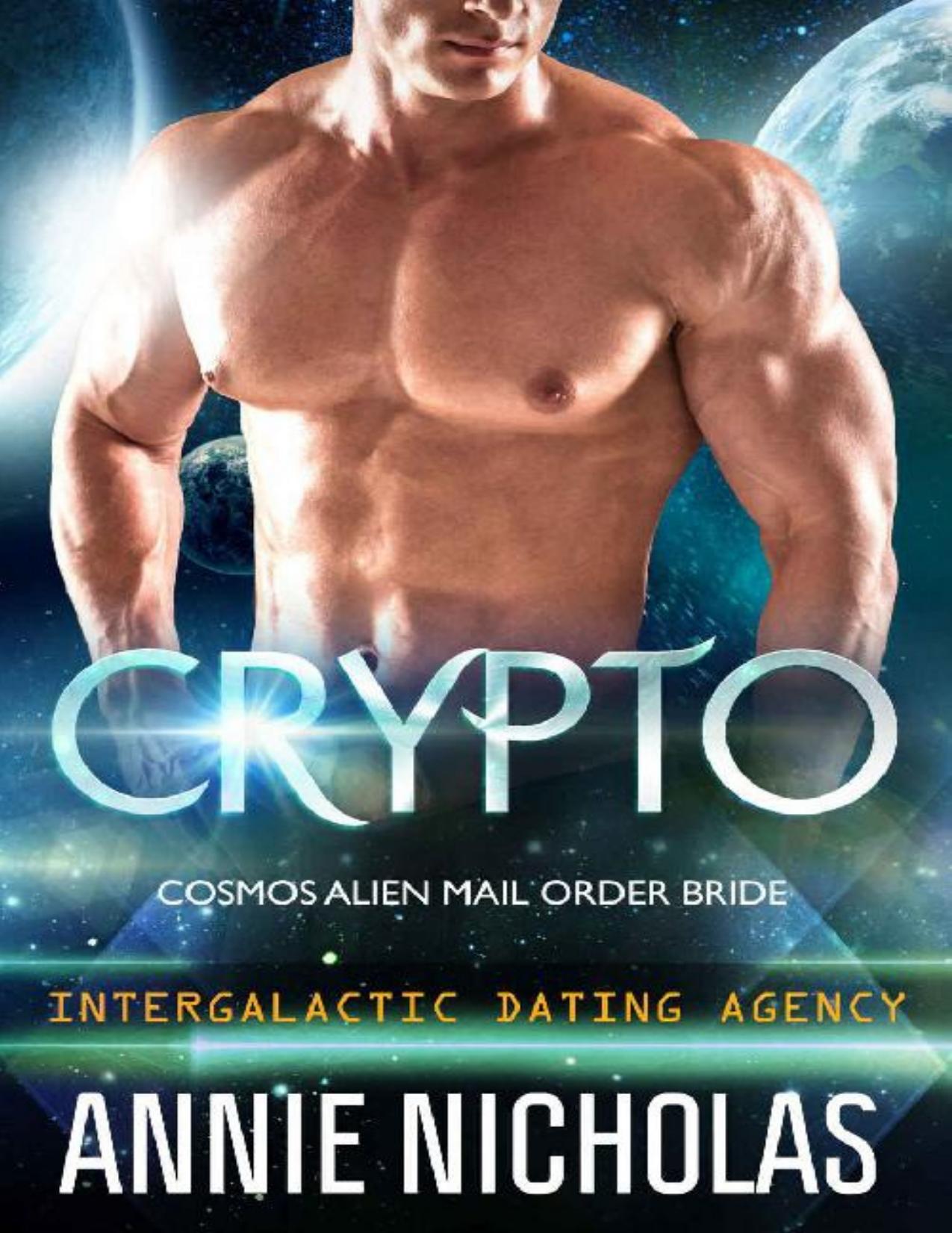 Crypto: Cosmos Alien Mail Order Brides #3: Intergalactic Dating Agency