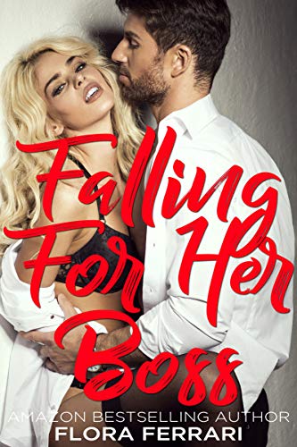 Falling For Her Boss (A Man Who Knows What He Wants Book 119)