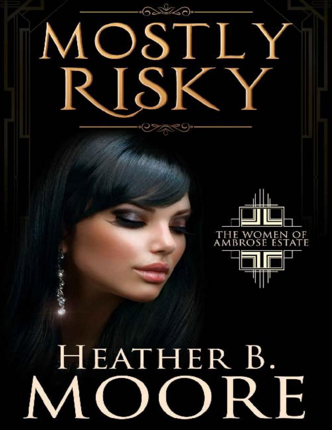 Mostly Risky (The Women of Ambrose Estate Book 3)