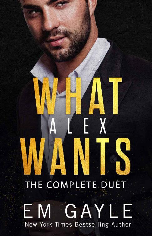 What Alex Wants The Complete Duet (What Alex Wants #1-2)