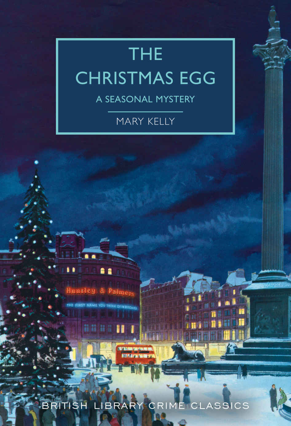 The Christmas Egg: A Seasonal Mystery (British Library Crime Classics Book 76)