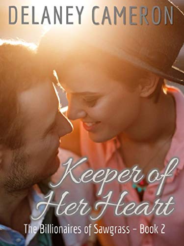 Keeper of Her Heart: A Clean Billionaire Romance (The Billionaires of Sawgrass Book 2)