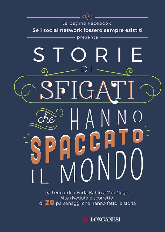 Storie di sfigati che hanno spaccato il mondo