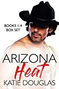 Arizona Heat Books 1-4 Box Set: Western Romance