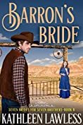 Barron's Bride (Seven Brides for Seven Brothers Book 6)