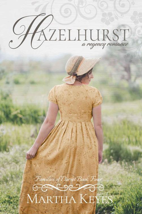 Hazelhurst: A Regency Romance (Families of Dorset Book 4)