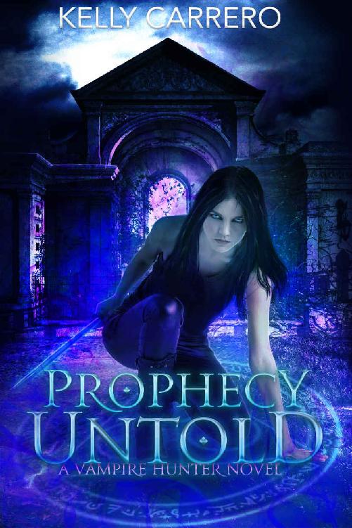 Prophecy Untold: A Vampire Hunter Novel (Shadow Realms Book 3)