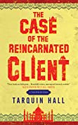 Case of the Reincarnated Client, The (A Vish Puri mystery Book 5)