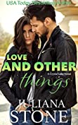 Love And Other Things (A Crystal Lake Novel Book 4)