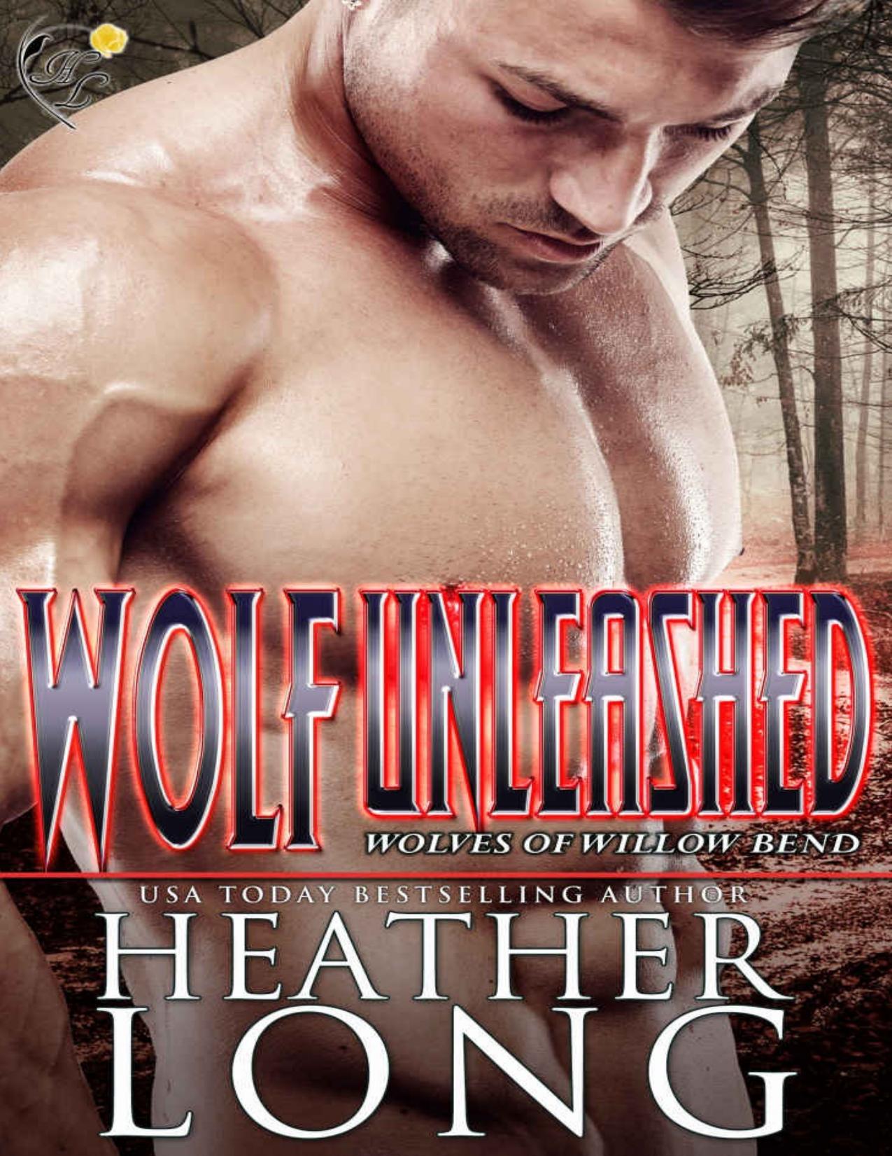 Wolf Unleashed (Wolves of Willow Bend Book 14)